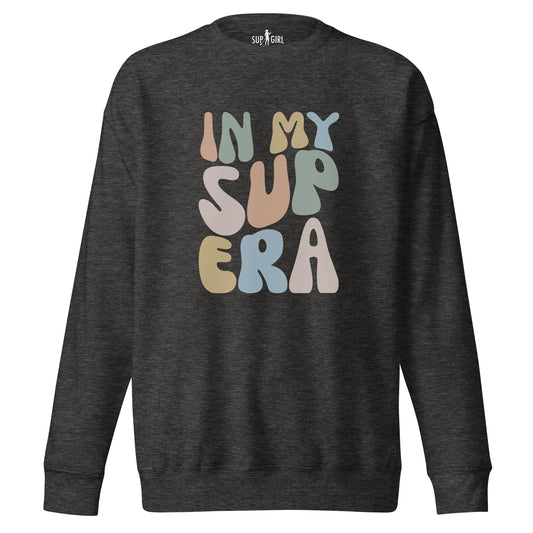 In My SUP Era Premium Sweatshirt